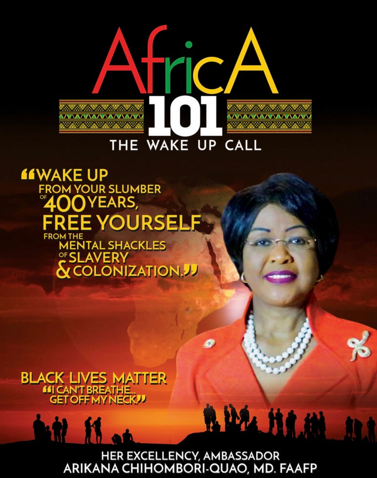 Africa 101: The Wake Up Call - Arikana Chihombori-Quao, MD. FAAFP