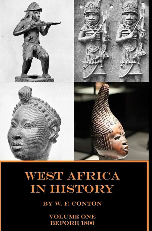 West Africa in History, Vol. 1: Before 1800, 2nd Edition WF Conton